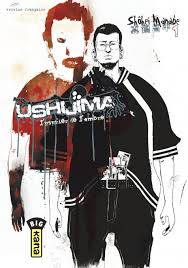 USHIJIMA L'USURIER DE L'OMBRE TOME 1 LIVRES MANGA
