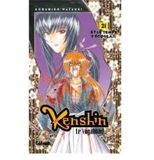 KENSHIN LE VAGABOND TOME 21 ET LE TEMPS S'ÉCOULA ÉDITION FRANÇAISE LIVRES MANGA