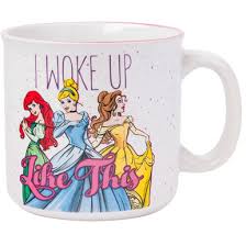 DISNEY PRINCESSES I WOKE UP LIKE THIS CUP AUTRES