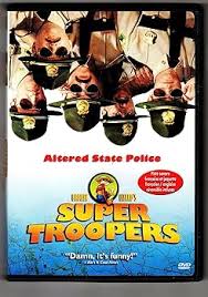 SUPER TROOPERS DVD FILMS