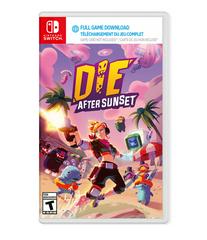 DIE AFTER SUNSET NINTENDO SWITCH