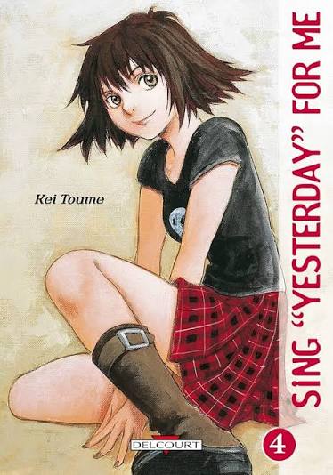 SING "YESTERDAY" FOR ME TOME 4 PAR KEI TOUME LIVRES MANGA