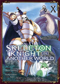 SKELETON KNIGHT IN ANOTHER WORLD TOME 10 LIVRES MANGA