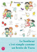 LE BONHEUR C'EST SIMPLE COMME UN BENTO DE YUZU TOME 2 PAR UMETARO AOI LIVRES MANGA