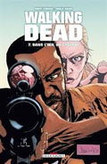 WALKING DEAD TOME 7 DANS L'OEIL DU CYCLONE LIVRES BANDE DESSINÉE