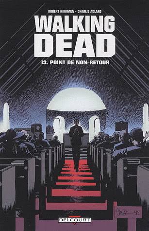 WALKING DEAD TOME 13 POINT DE NON-RETOUR LIVRES BANDE DESSINÉE
