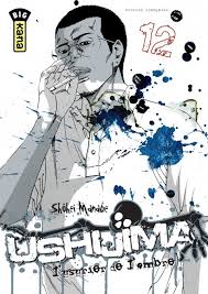 USHIJIMA L'USURIER DE L'OMBRE TOME 12 LIVRES MANGA