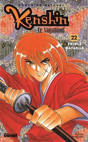 KENSHIN LE VAGABOND TOME 22 TRIPLE BATAILLE ÉDITION FRANÇAISE LIVRES MANGA