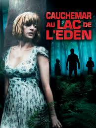 FILM CAUCHEMAR AU LAC DE L'EDEN DVD