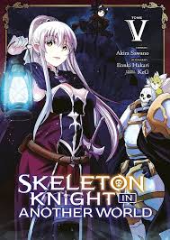 SKELETON KNIGHT IN ANOTHER WORLD TOME 5 LIVRES MANGA