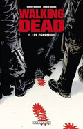WALKING DEAD TOME 11 LES CHASSEURS LIVRES BANDE DESSINÉE
