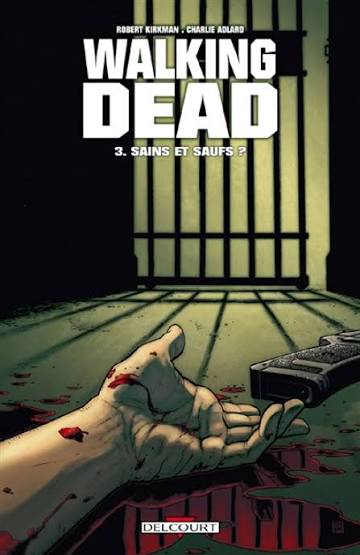 WALKING DEAD TOME 3 SAINS ET SAUFS? LIVRES BANDE DESSINÉE