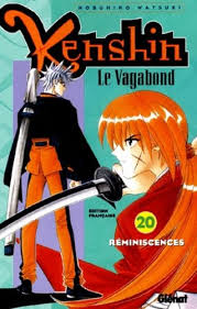 KENSHIN LE VAGABOND TOME 20 RÉMINISCENCES ÉDITION FRANÇAISE LIVRES MANGA