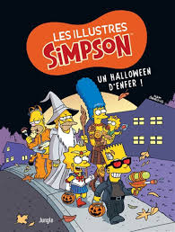 LES ILLUSTRES SIMPSON TOME 3 UN HALLOWEEN D'ENFER! PAR MATT GROENING LIVRES BANDE DESSINÉE