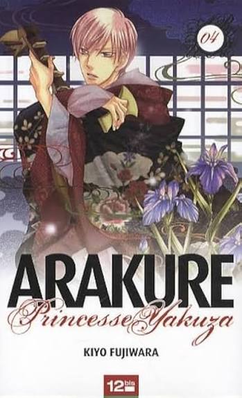 ARAKURE PRINCESSE YAKUZA TOME 4 PAR KIYO FUJIWARA LIVRES MANGA