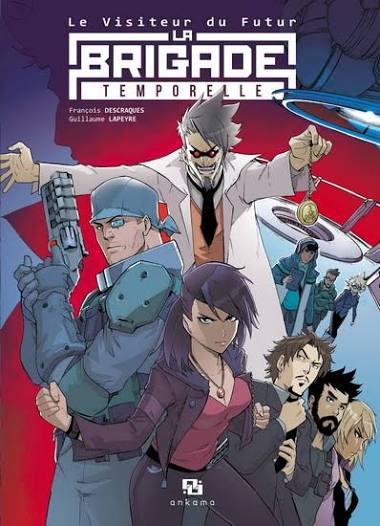LA BRIGADE TEMPORELLE LE VISITEUR DU FUTUR LIVRES MANGA