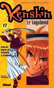 KENSHIN LE VAGABOND TOME 17 CELUI QUE LE TEMPS CHOISI ÉDITION FRANÇAISE WATSUKI LIVRES MANGA