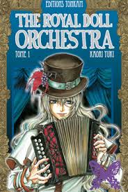 THE ROYAL DOLL ORCHESTRA TOME 1 PAR KAORI YUKI LIVRES MANGA