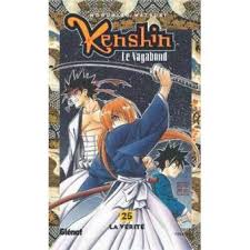 KENSHIN LE VAGABOND TOME 25 LA VÉRITÉ ÉDITION FRANÇAISE LIVRES MANGA