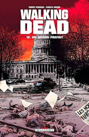 WALKING DEAD TOME 12 UN MONDE PARFAIT LIVRES BANDE DESSINÉE