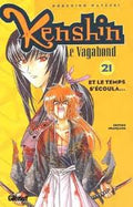 KENSHIN LE VAGABOND TOME 21 ET LE TEMPS S'ÉCOULA...ÉDITION FRANÇAISE LIVRES MANGA