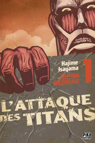L'ATTAQUE DES TITANS TOME 1 ÉDITION COLOSSALE PAR HAJIME ISAYAMA LIVRES MANGA