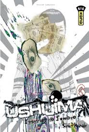 USHIJIMA L'USURIER DE L'OMBRE TOME 6 LIVRES MANGA