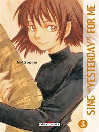 SING "YESTERDAY" FOR ME TOME 3 PAR KEI TOUME LIVRES MANGA