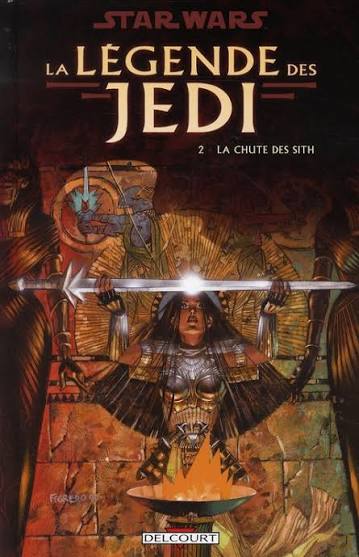 STAR WARS LA LÉGENDE DES JEDI TOME 2 LA CHUTE DES SITH LIVRES BANDE DESSINÉE