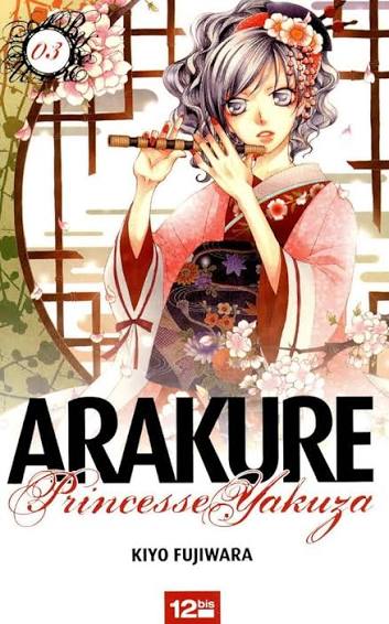ARAKURE PRINCESSE YAKUZA TOME 3 PAR KIYO FUJIWARA LIVRES MANGA