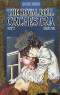 THE ROYAL DOLL ORCHESTRA TOME 2 PAR KAORI YUKI LIVRES MANGA