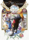 À LA TABLE DES CHEVALIERS TOME 1 PAR MASANARI YUDUKA LIVRES MANGA