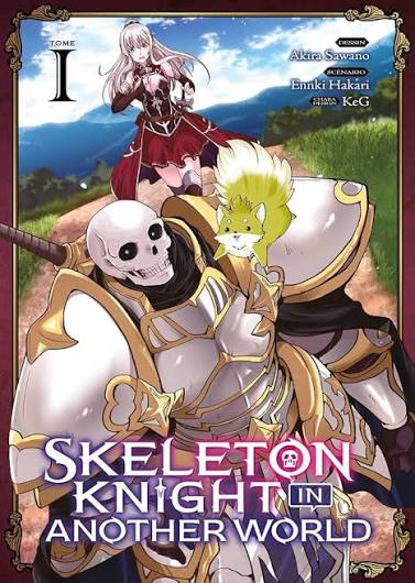 SKELETON KNIGHT IN ANOTHER WORLD TOME 1 LIVRES MANGA