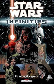 STAR WARS INFINITIES TOME 1 UN NOUVEL ESPOIR LIVRES BANDE DESSINÉE
