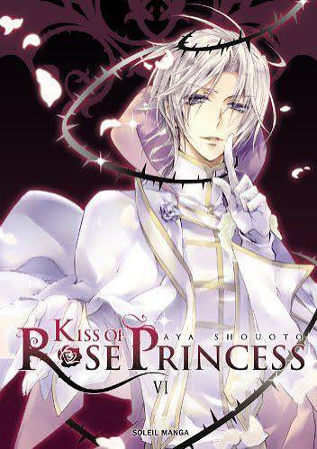 KISS OF ROSE PRINCESS TOME 6 PAR AYA SHOUOTO LIVRES MANGA
