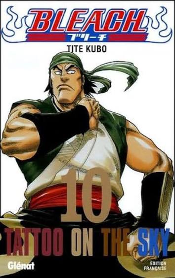 BLEACH TOME 10 TATTOO ON THE SKY PAR TITE KUBO LIVRES MANGA