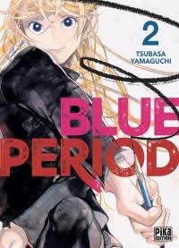 BLUE PERIOD TOME 2 PAR TSUBASA YAMAGUCHI LIVRES MANGA