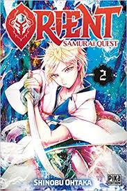 ORIENT SAMURAI QUEST TOME 2 PAR SHINOBU OHTAKA LIVRES MANGA