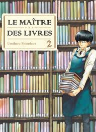 LE MAÎTRE DES LIVRES TOME 2 PAR UMIHARU SHINOHARA LIVRES MANGA