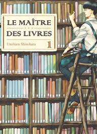 LE MAÎTRE DES LIVRES TOME 1 PAR UMIHARU SHINOHARA LIVRES MANGA