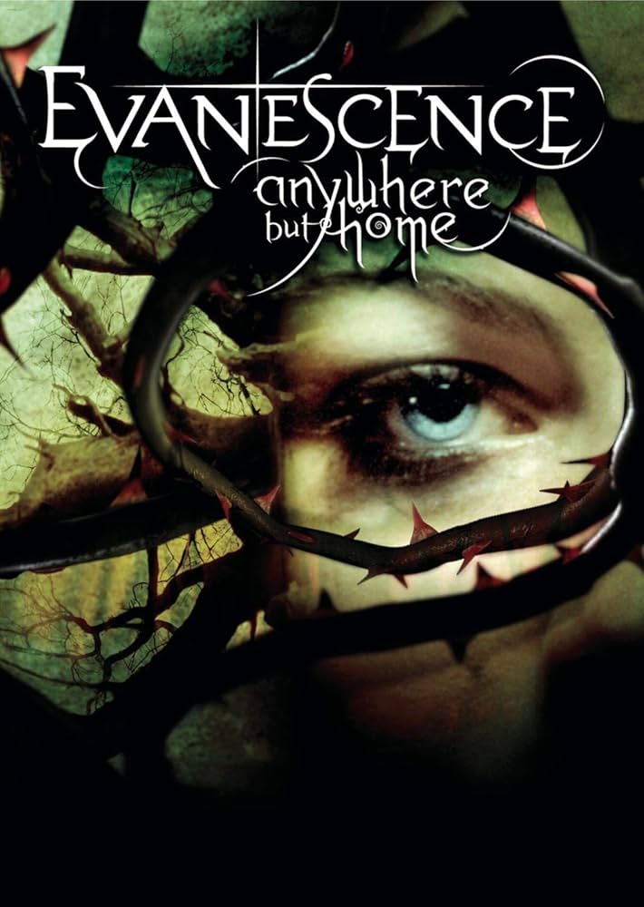 EVANESCENCE ANYWHERE BUT HOME DVD FILM