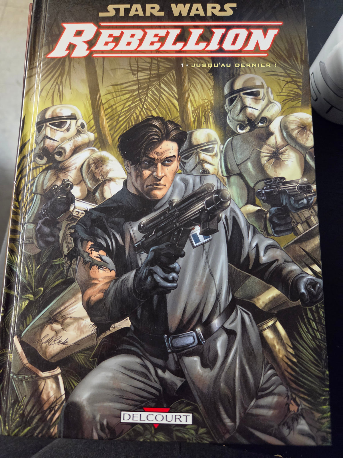 STAR WARS REBELLION TOME 1 JUSQU'AU DERNIER ! LIVRES BANDE DESSINÉE