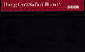 HANG ON & SAFARI HUNT SEGA MASTER SYSTEME